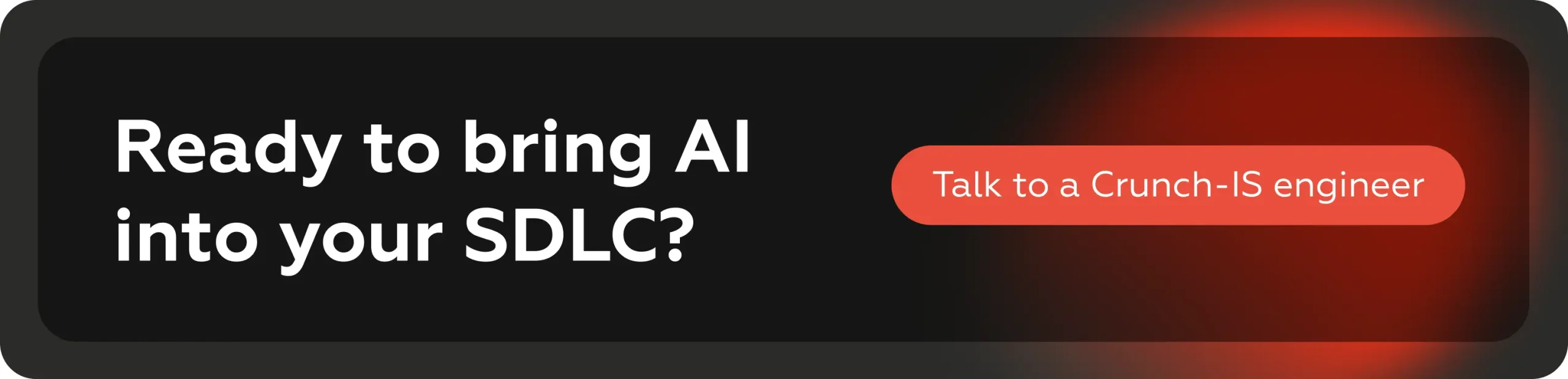 هل أنت مستعد لإدخال الذكاء الاصطناعي في دورة حياة تطوير البرمجيات (SDLC) الخاصة بك؟ تحدث إلى أحد مهندسي Crunch-IS