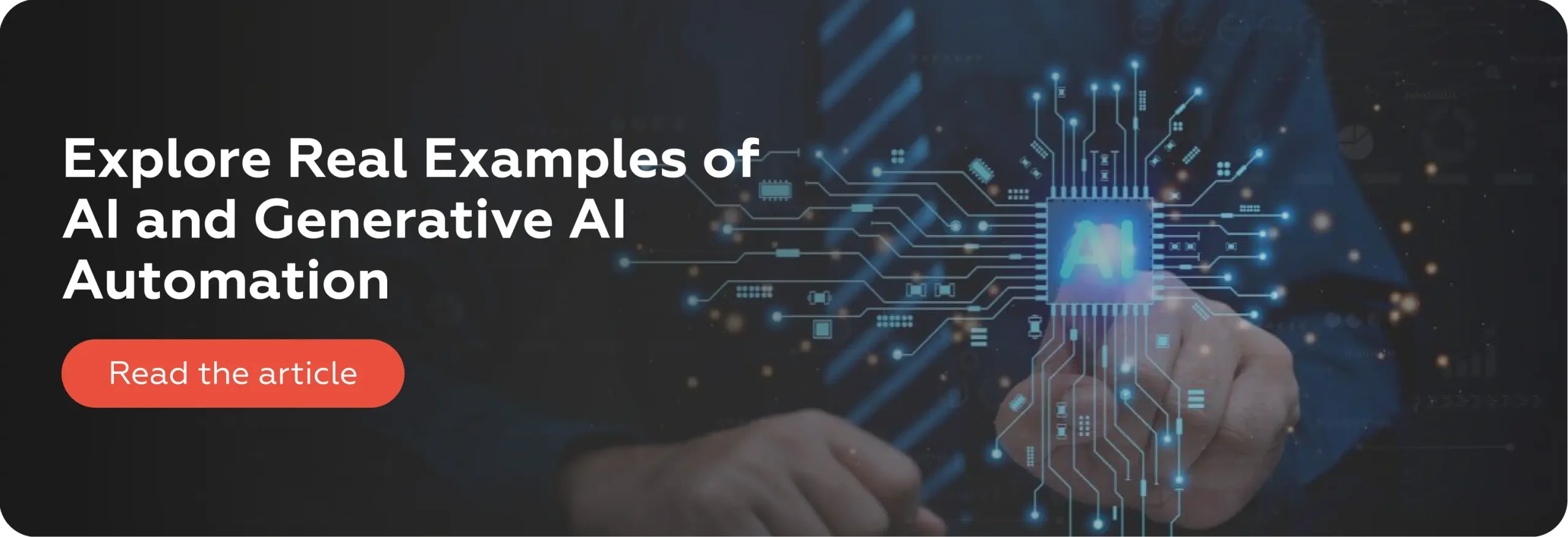 اكتشف أمثلة حقيقية على الذكاء الاصطناعي والأتمتة القائمة على الذكاء الاصطناعي التوليدي