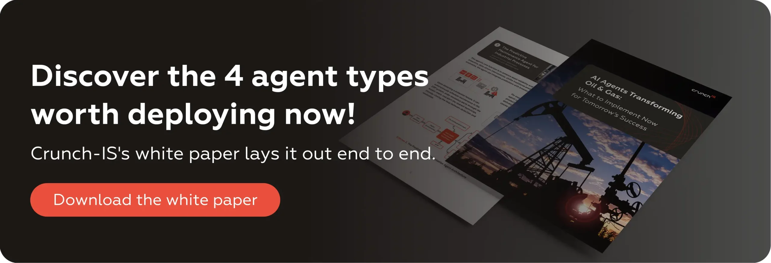 Discover the 4 agent types worth deploying now! Crunch-IS's white paper lays it out end to end.