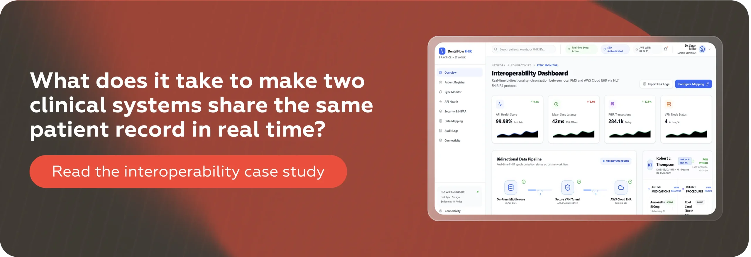 What does it take to make two clinical systems share the same patient record in real time?